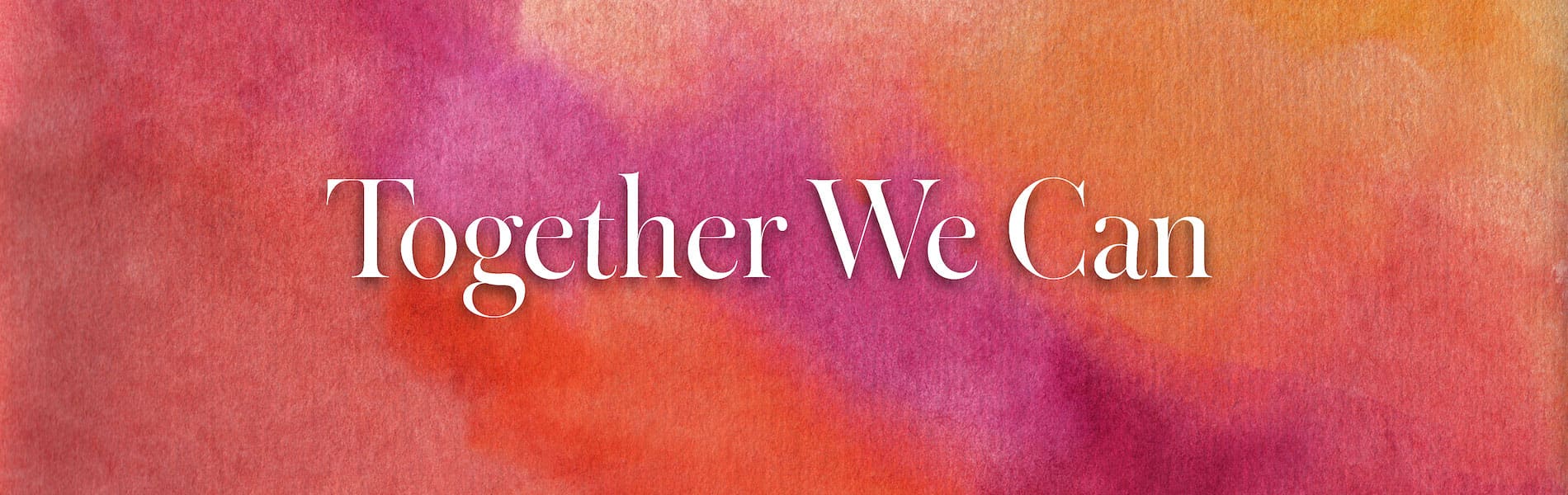 Together We Can
